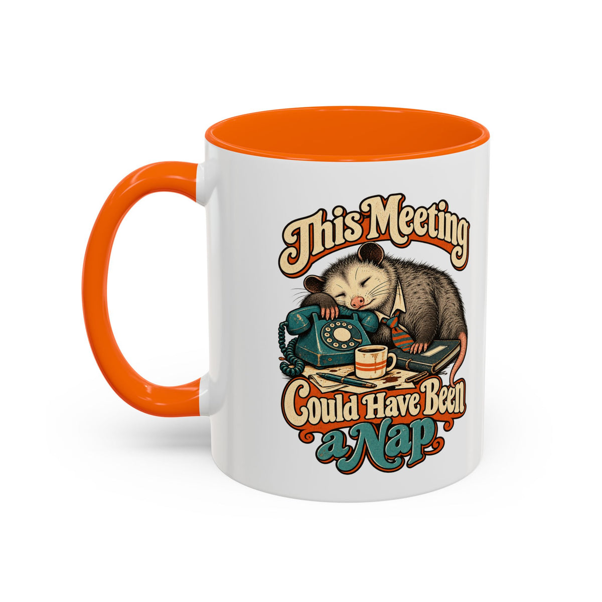 This Meeting Could Have Been a Nap — Accent Mug