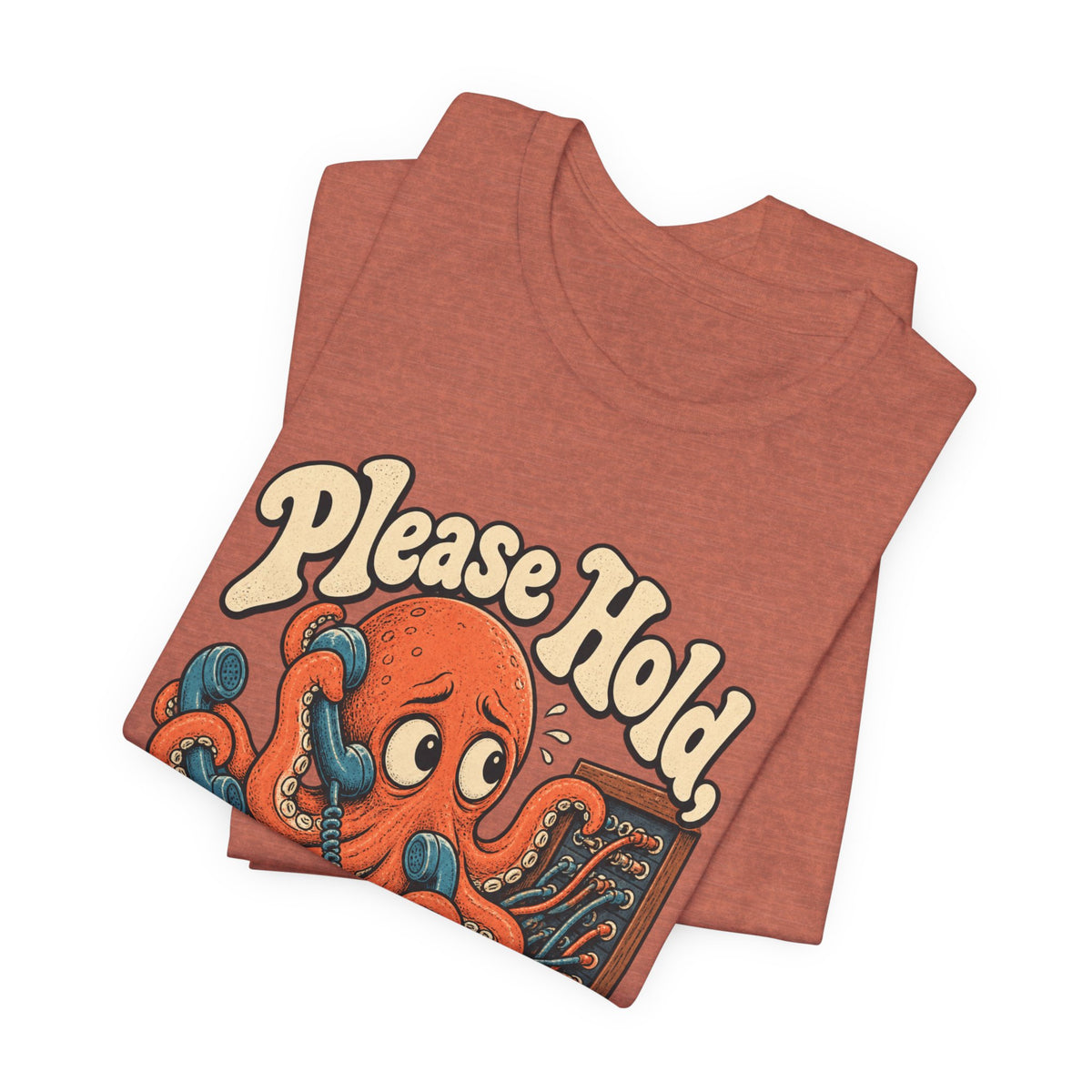 Please Hold, I'm Overthinking — Unisex Tee