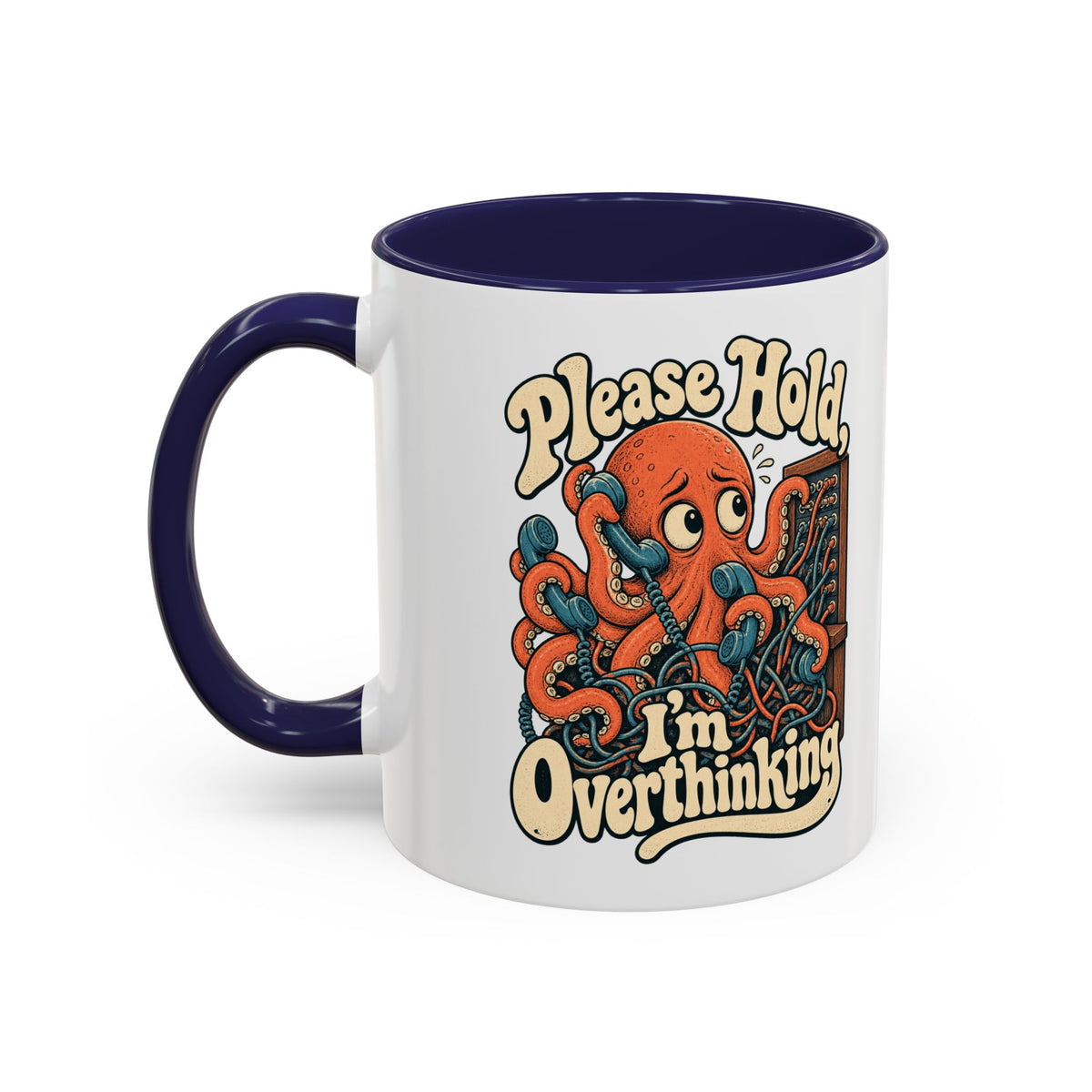 Please Hold, I'm Overthinking — Accent Mug
