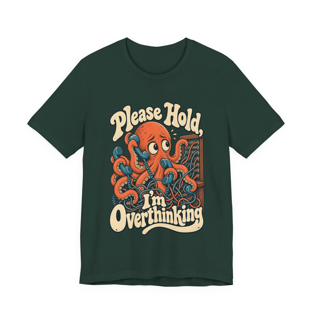 Please Hold, I'm Overthinking — Unisex Tee