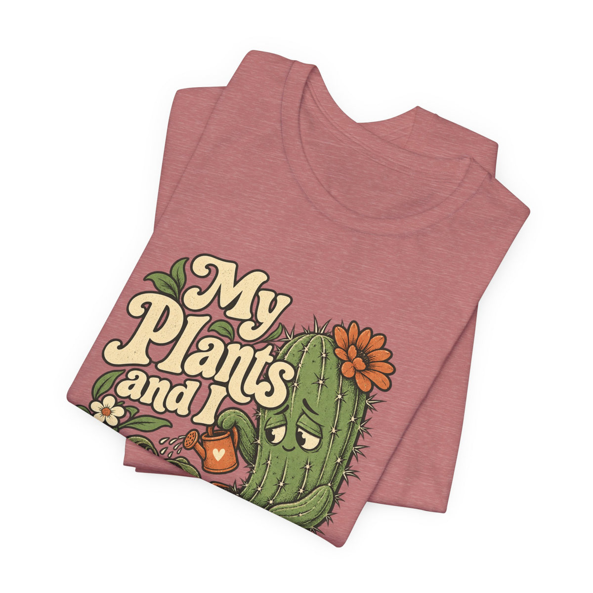 My Plants and I Are Doing Our Best — Unisex Tee