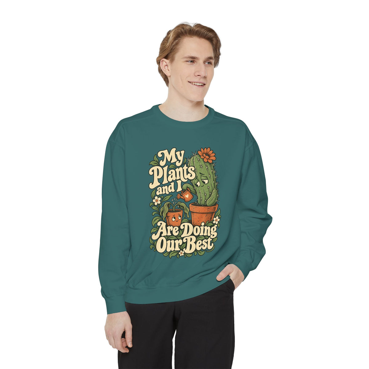 My Plants and I Are Doing Our Best — Garment-Dyed Crewneck