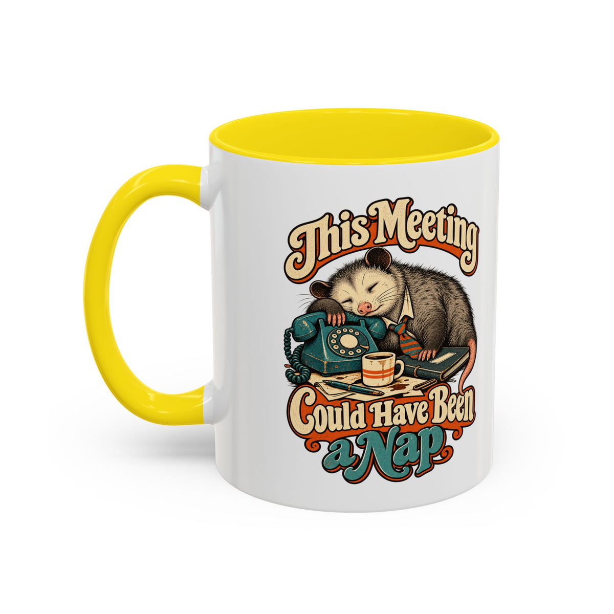 This Meeting Could Have Been a Nap — Accent Mug