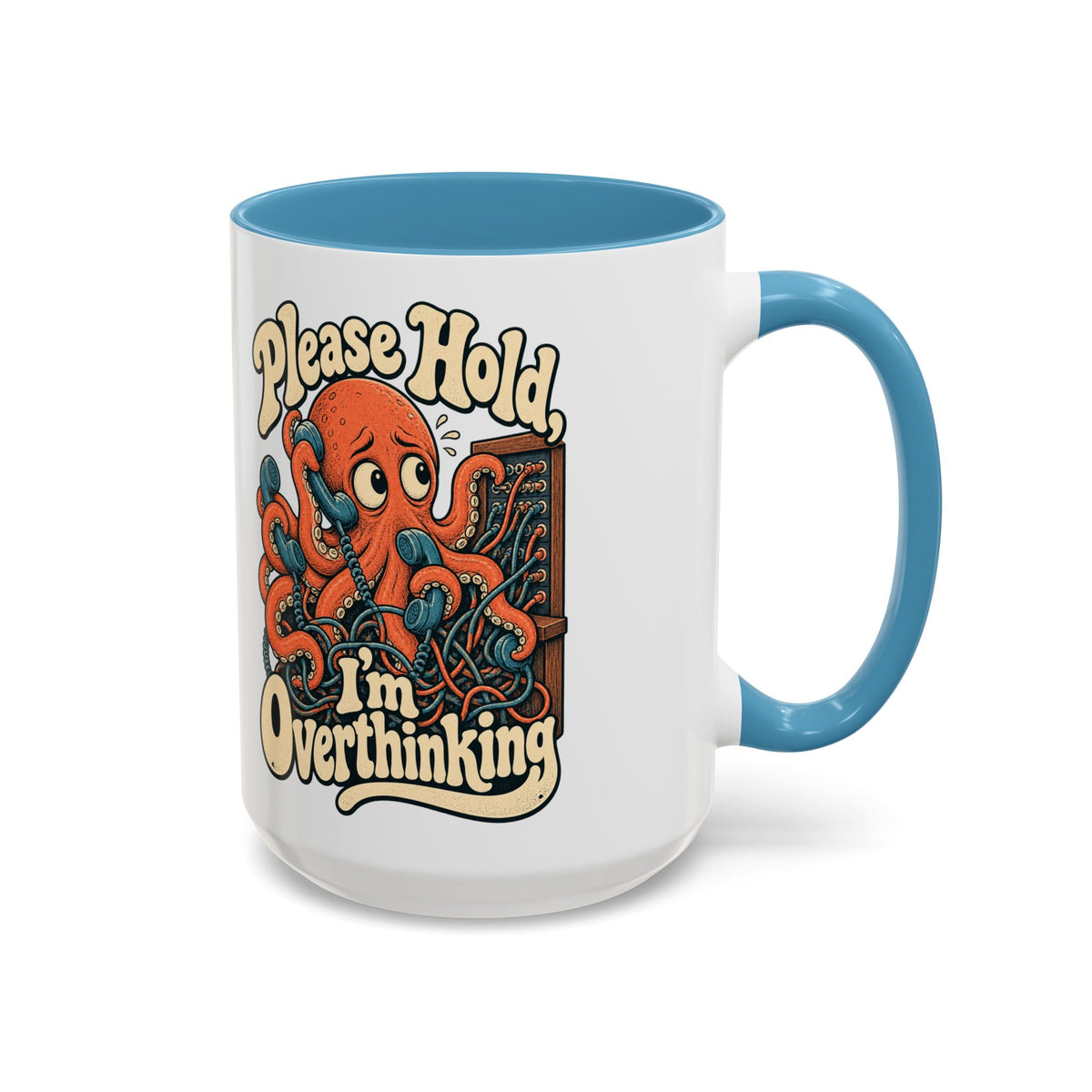 Please Hold, I'm Overthinking — Accent Mug