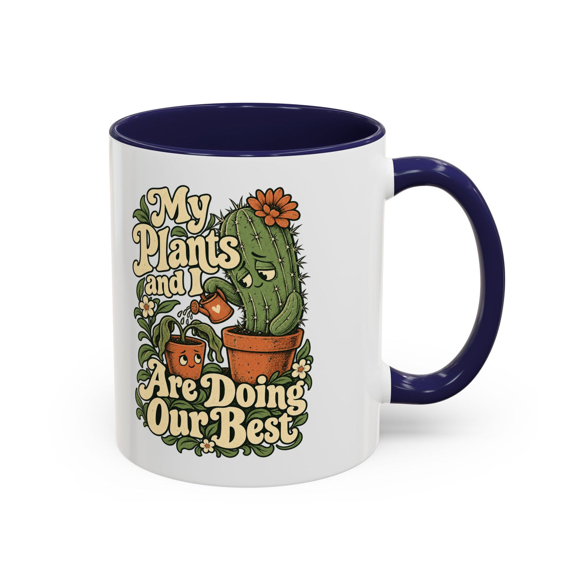 My Plants and I Are Doing Our Best — Accent Mug