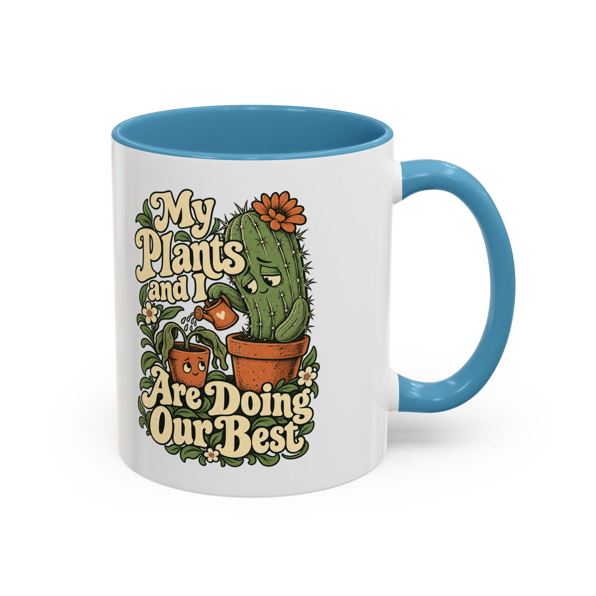 My Plants and I Are Doing Our Best — Accent Mug