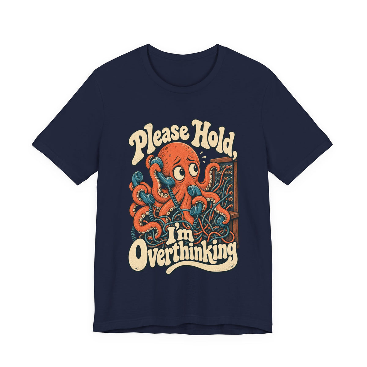 Please Hold, I'm Overthinking — Unisex Tee