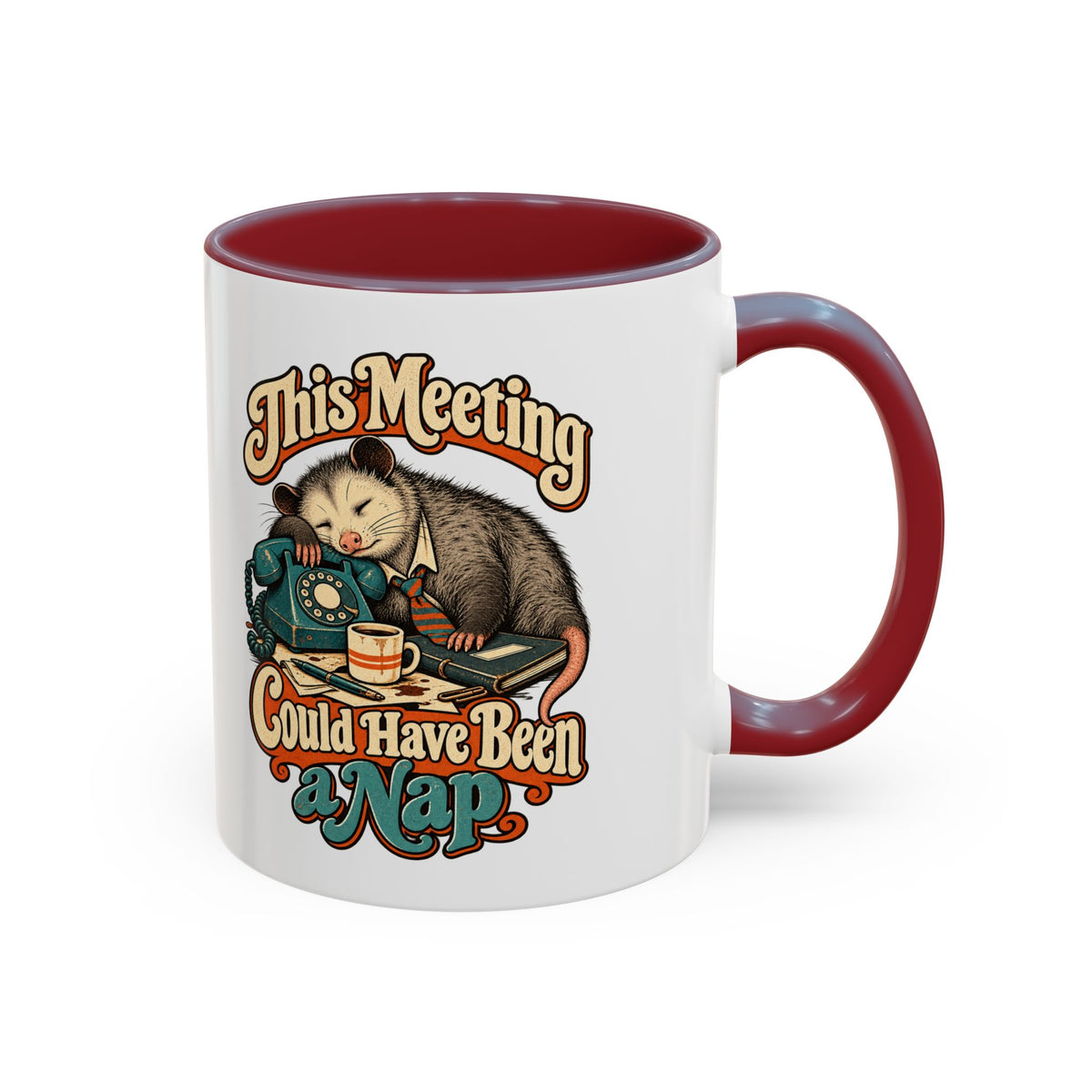 This Meeting Could Have Been a Nap — Accent Mug