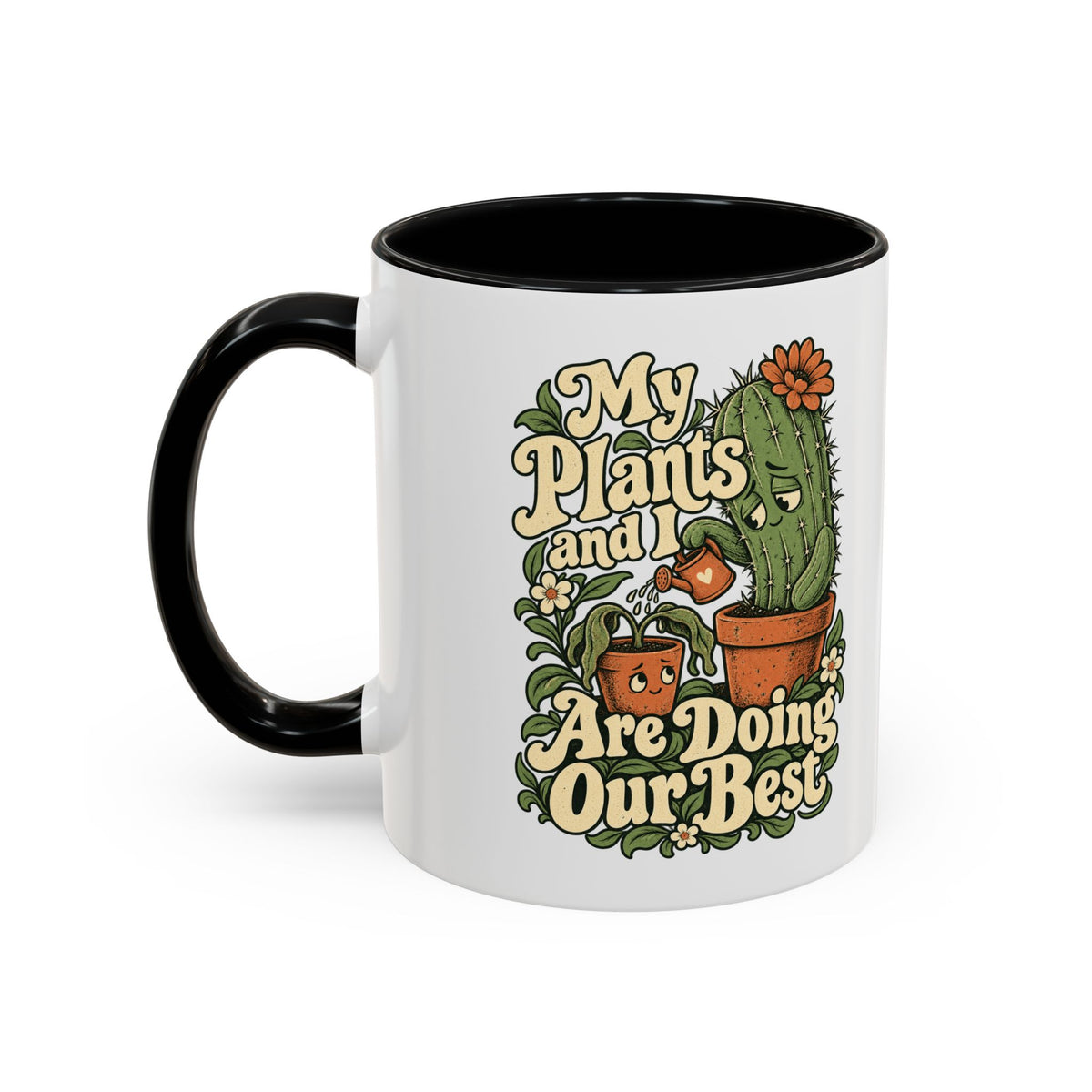 My Plants and I Are Doing Our Best — Accent Mug