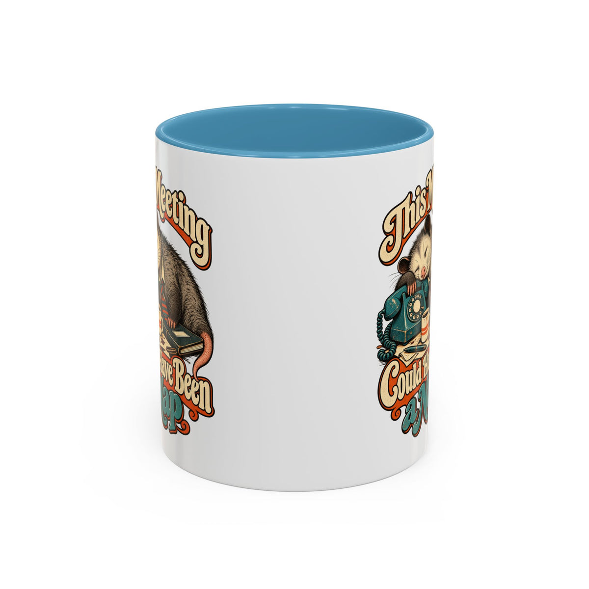 This Meeting Could Have Been a Nap — Accent Mug