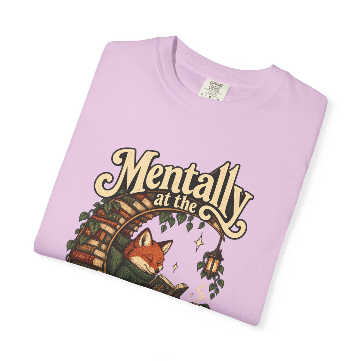 Mentally at the Bookstore — Garment-Dyed Tee