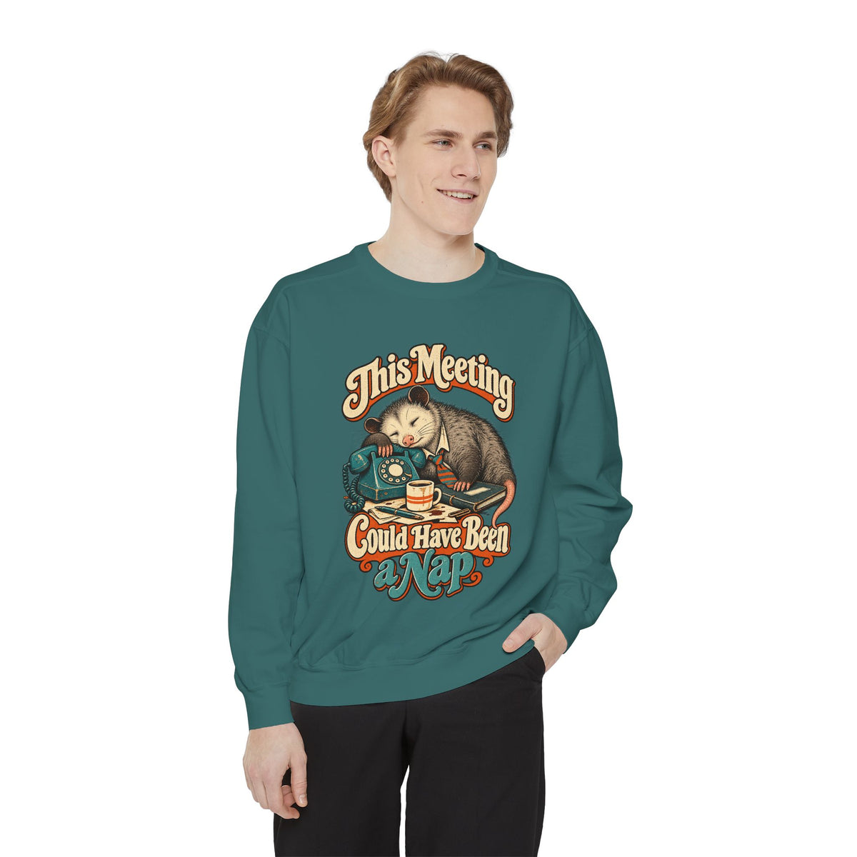 This Meeting Could Have Been a Nap — Garment-Dyed Crewneck
