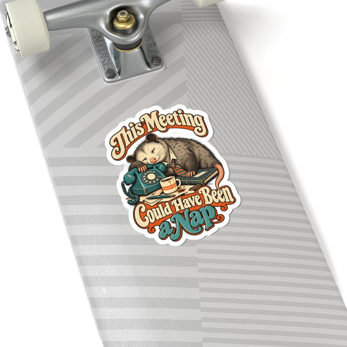 This Meeting Could Have Been a Nap — Kiss-Cut Sticker