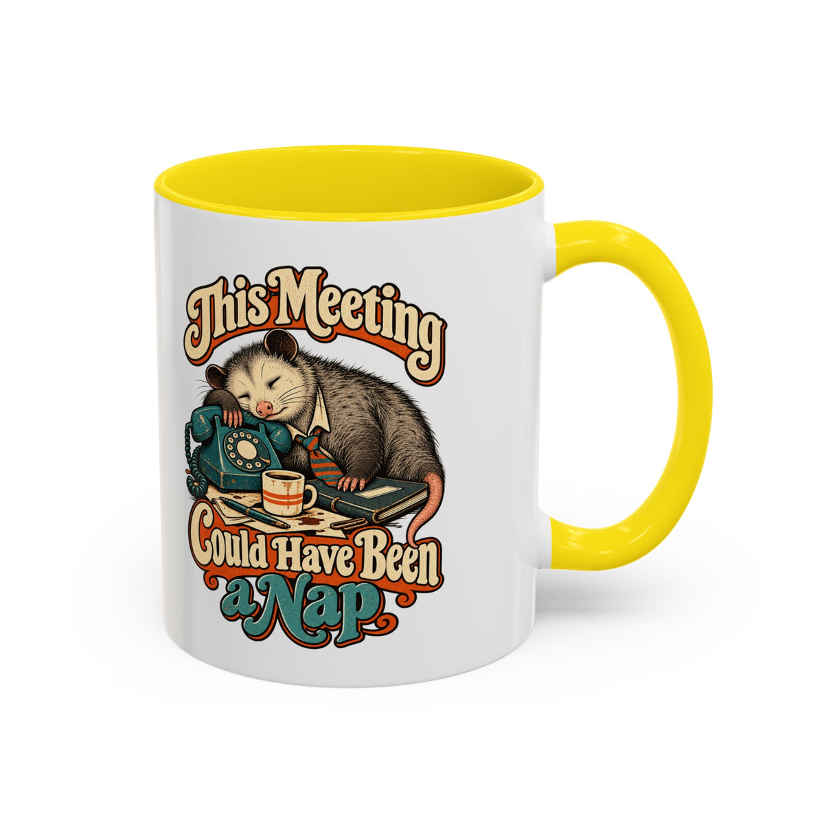 This Meeting Could Have Been a Nap — Accent Mug