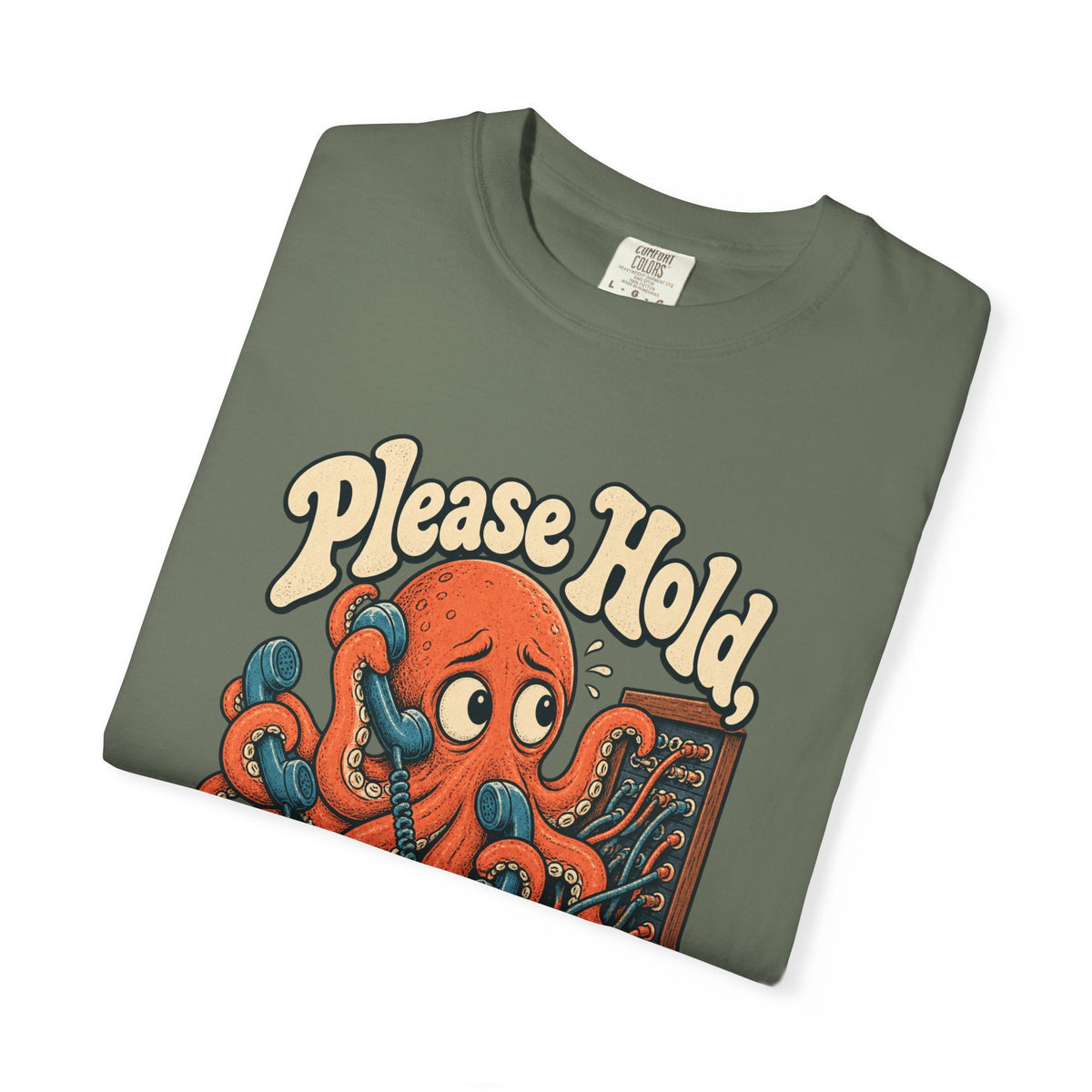 Please Hold, I'm Overthinking — Garment-Dyed Tee