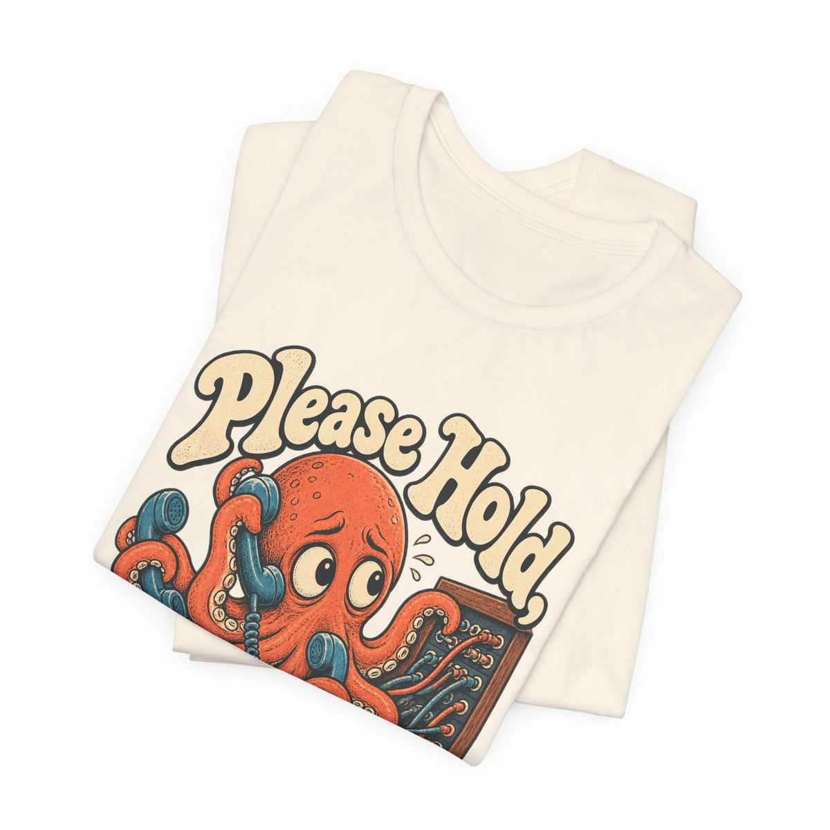 Please Hold, I'm Overthinking — Unisex Tee