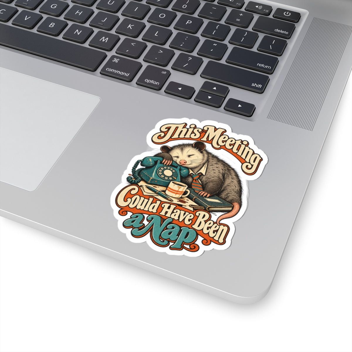 This Meeting Could Have Been a Nap — Kiss-Cut Sticker