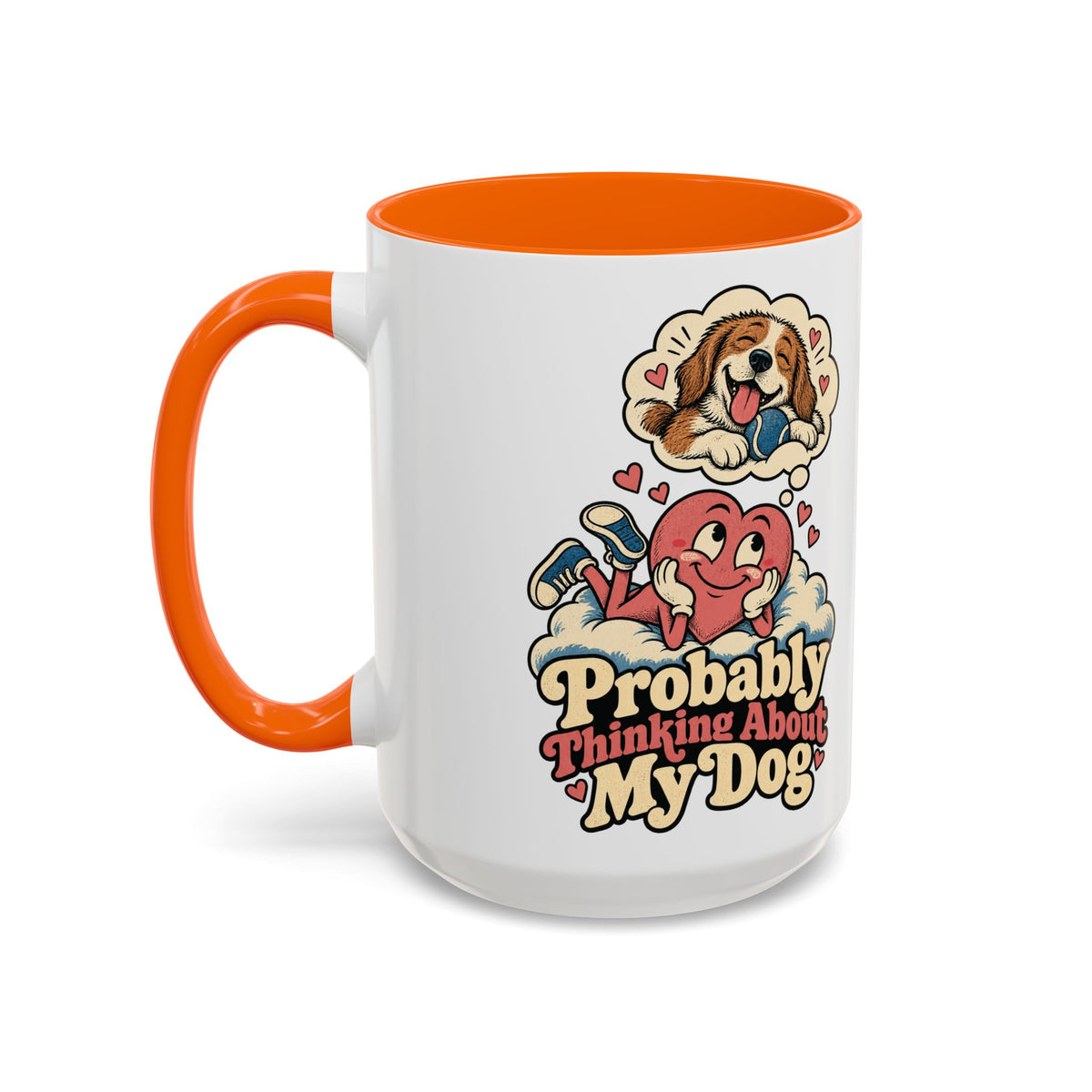 Probably Thinking About My Dog — Accent Mug