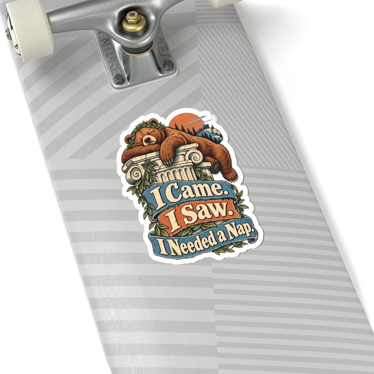 I Came. I Saw. I Needed a Nap. — Kiss-Cut Sticker