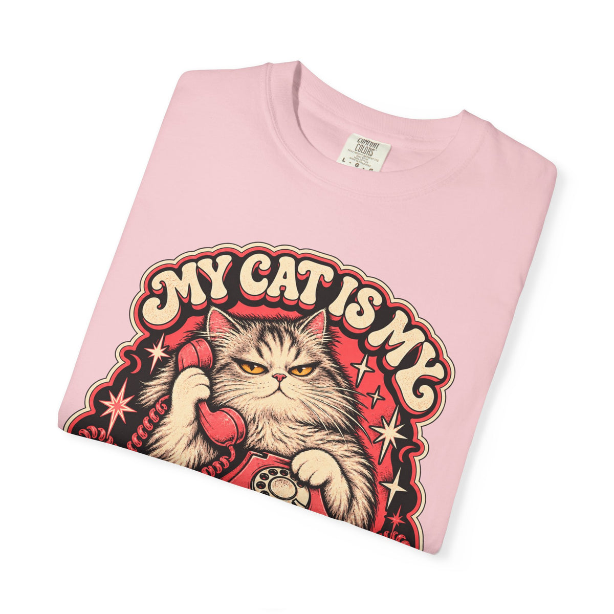 My Cat Is My Emergency Contact — Garment-Dyed Tee