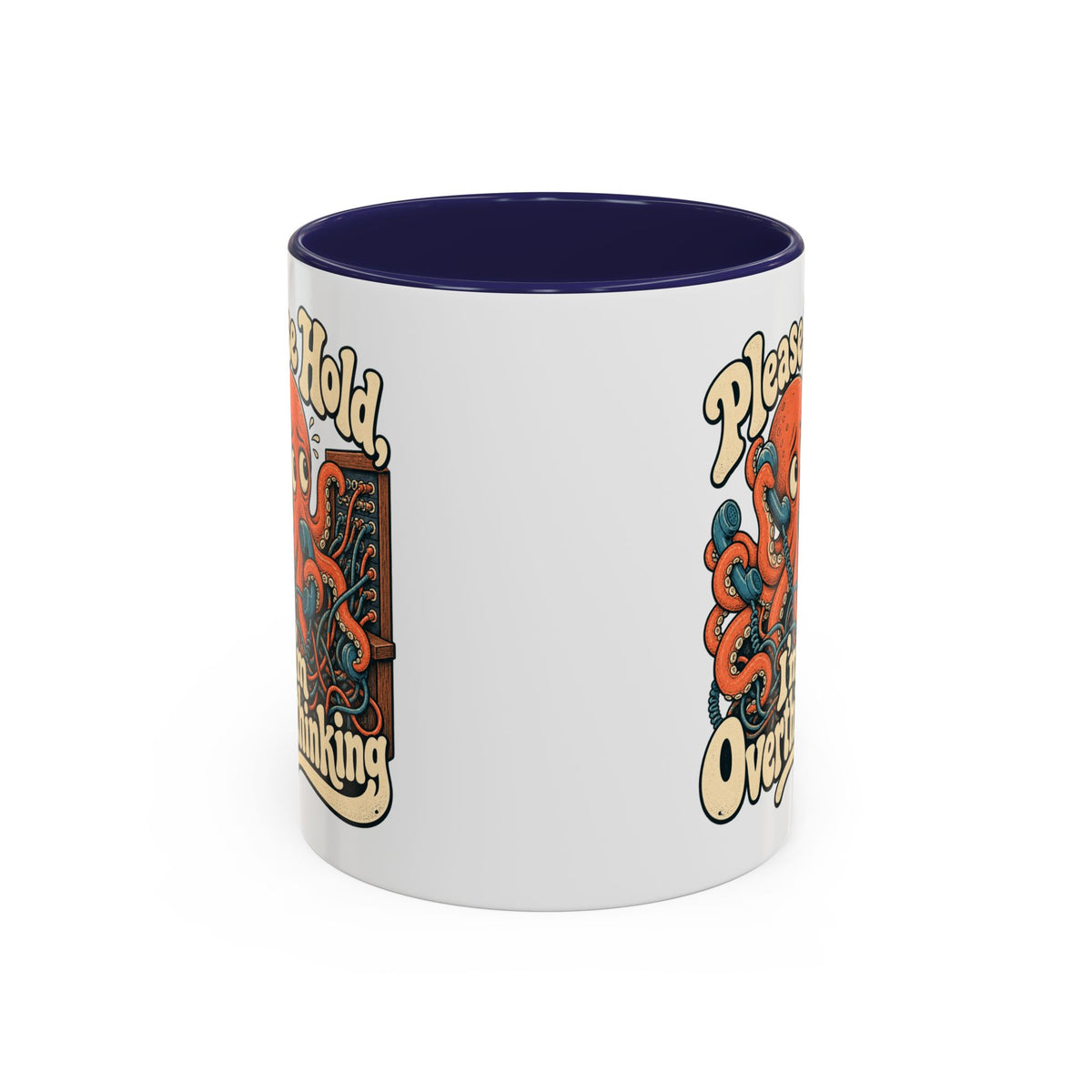 Please Hold, I'm Overthinking — Accent Mug