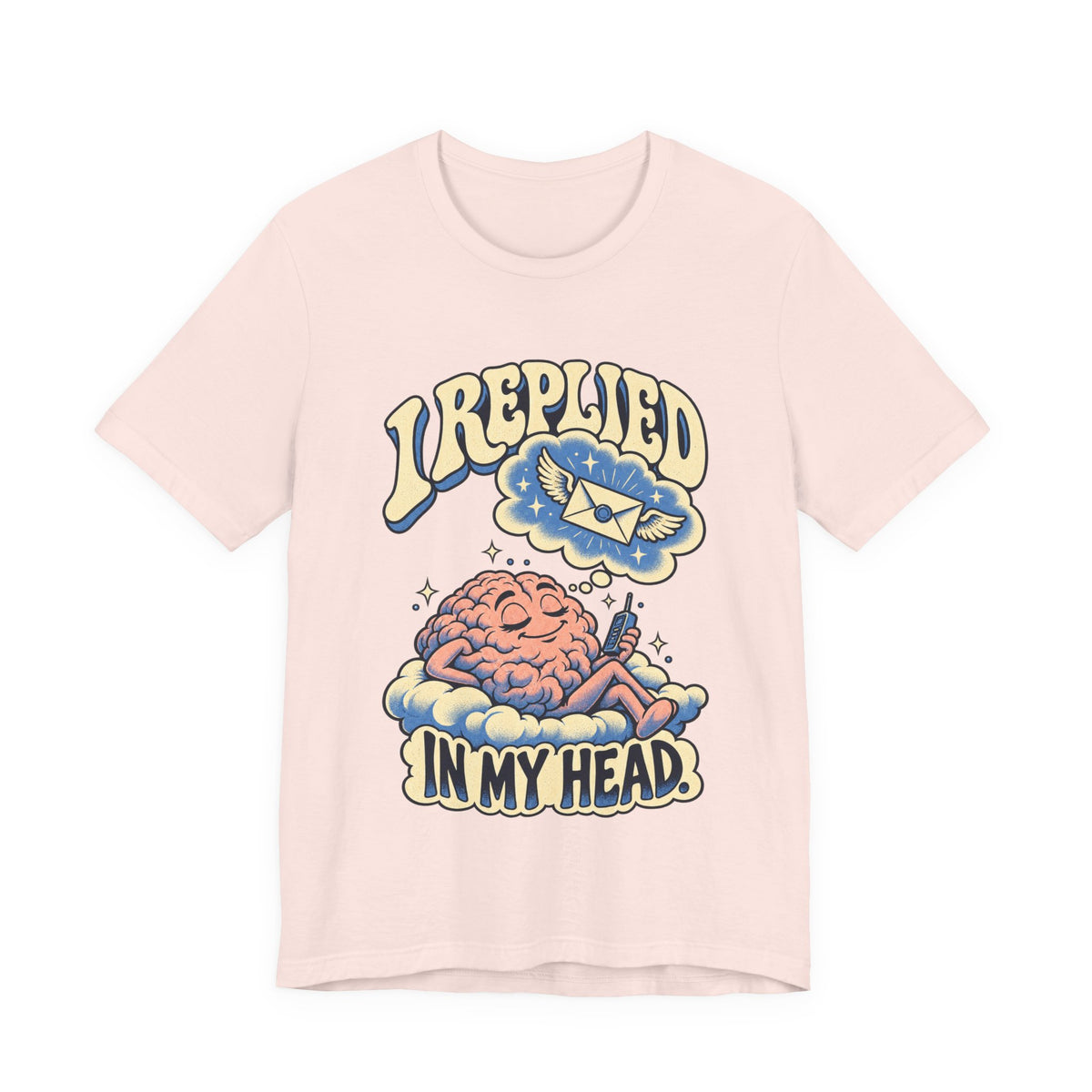 I Replied in My Head — Unisex Tee