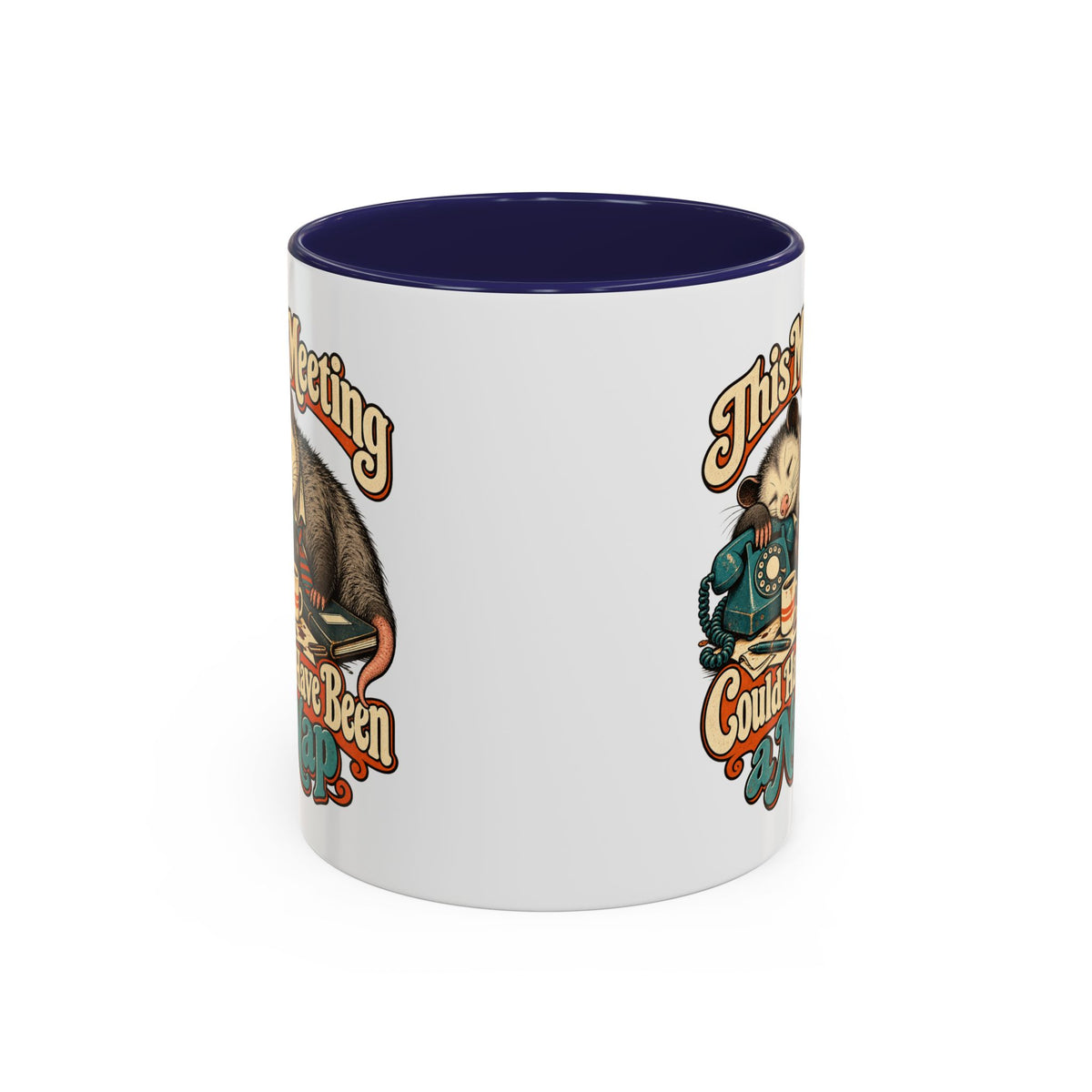 This Meeting Could Have Been a Nap — Accent Mug