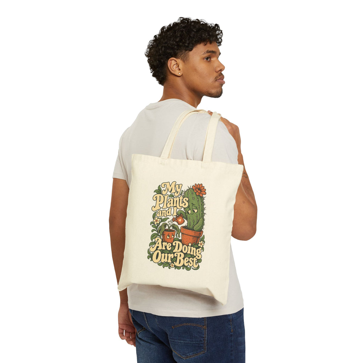 My Plants and I Are Doing Our Best — Canvas Tote