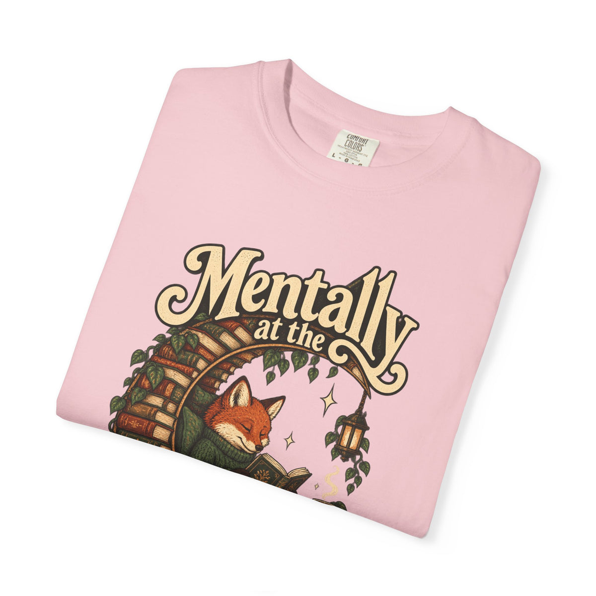 Mentally at the Bookstore — Garment-Dyed Tee