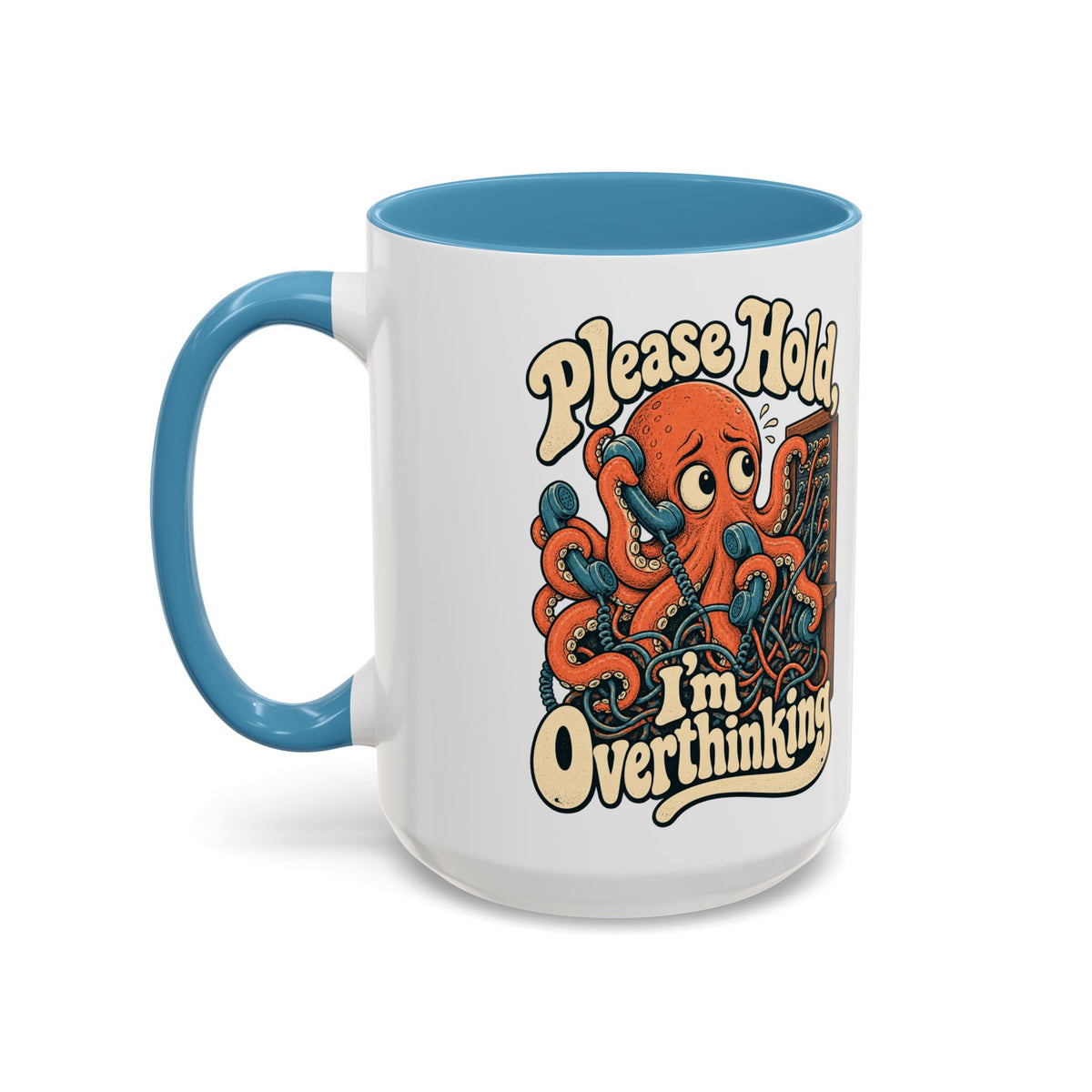 Please Hold, I'm Overthinking — Accent Mug