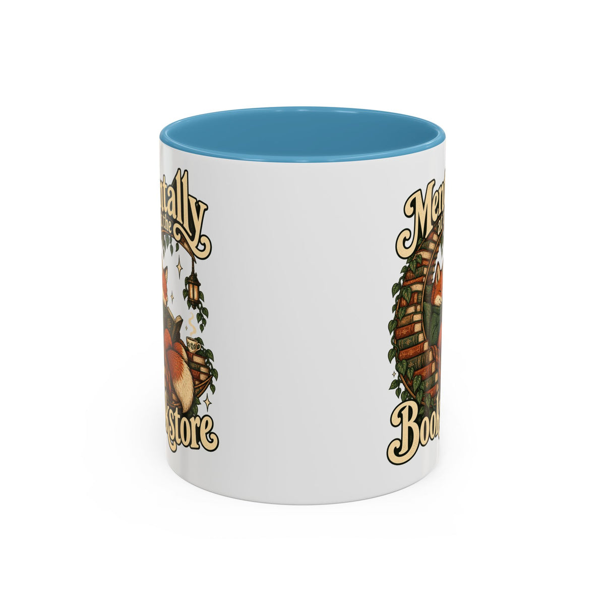 Mentally at the Bookstore — Accent Mug