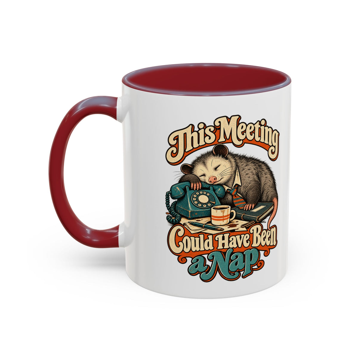 This Meeting Could Have Been a Nap — Accent Mug