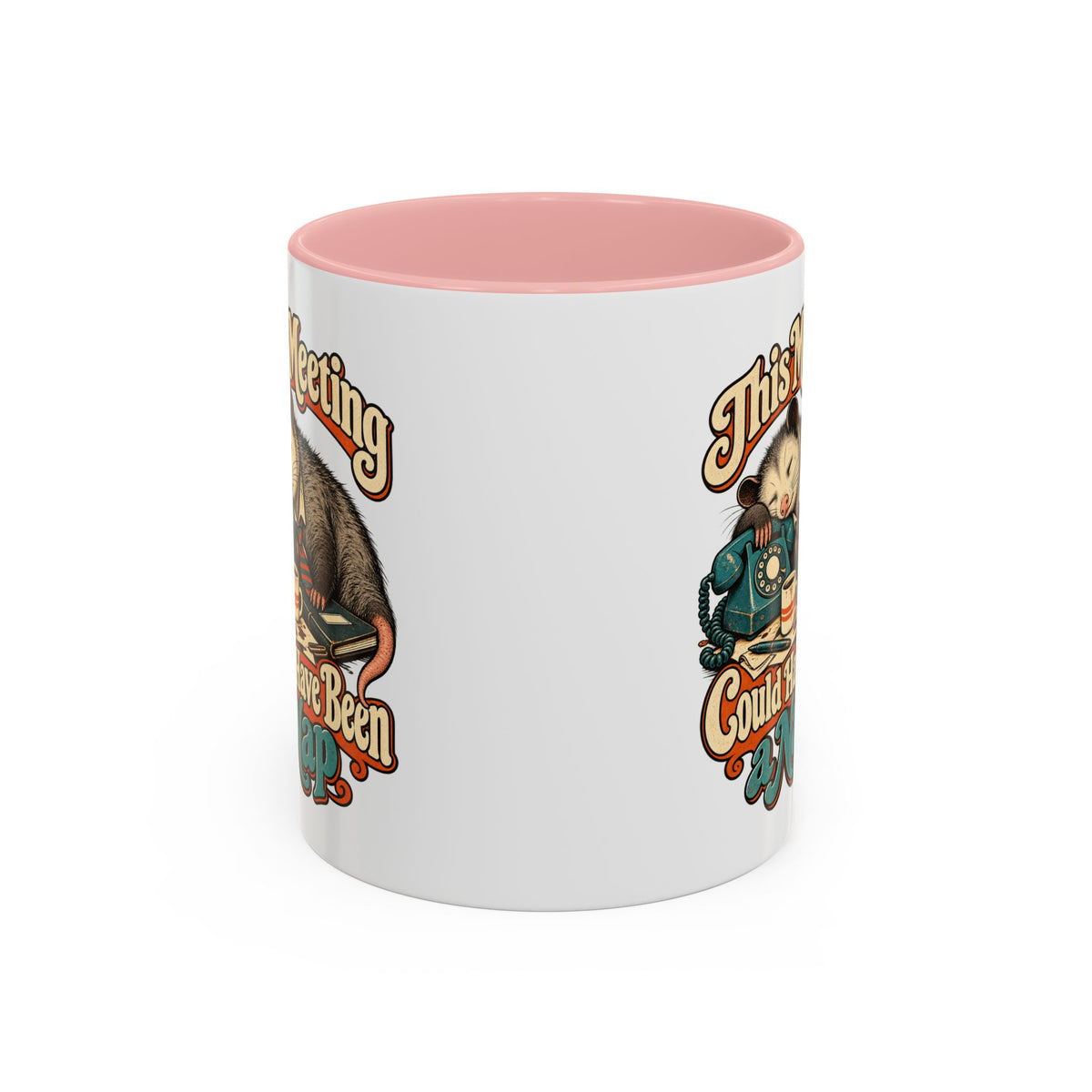 This Meeting Could Have Been a Nap — Accent Mug