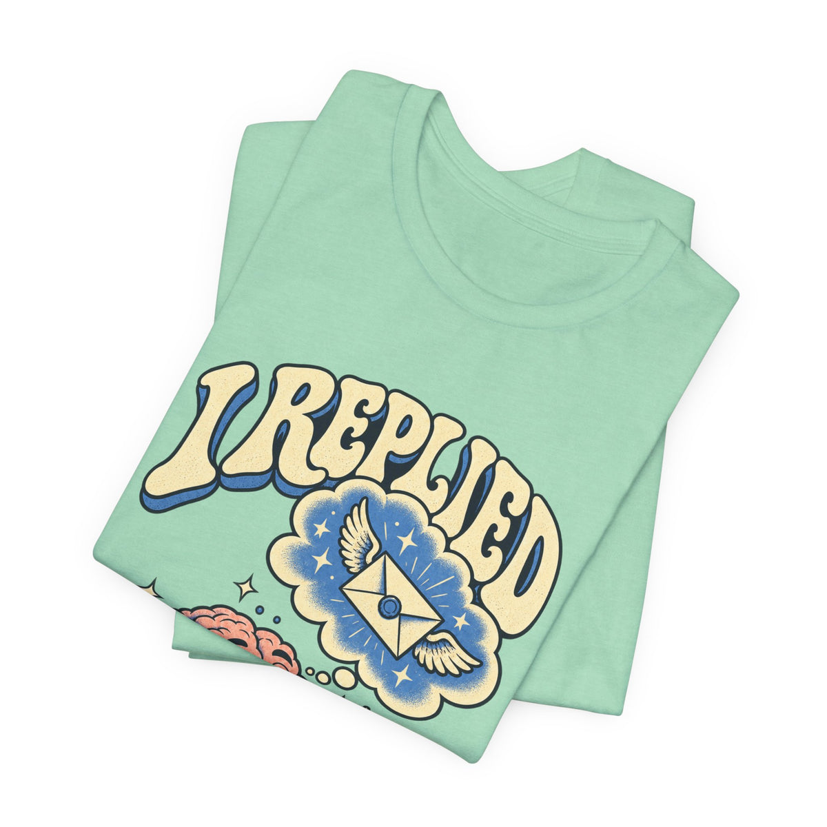 I Replied in My Head — Unisex Tee