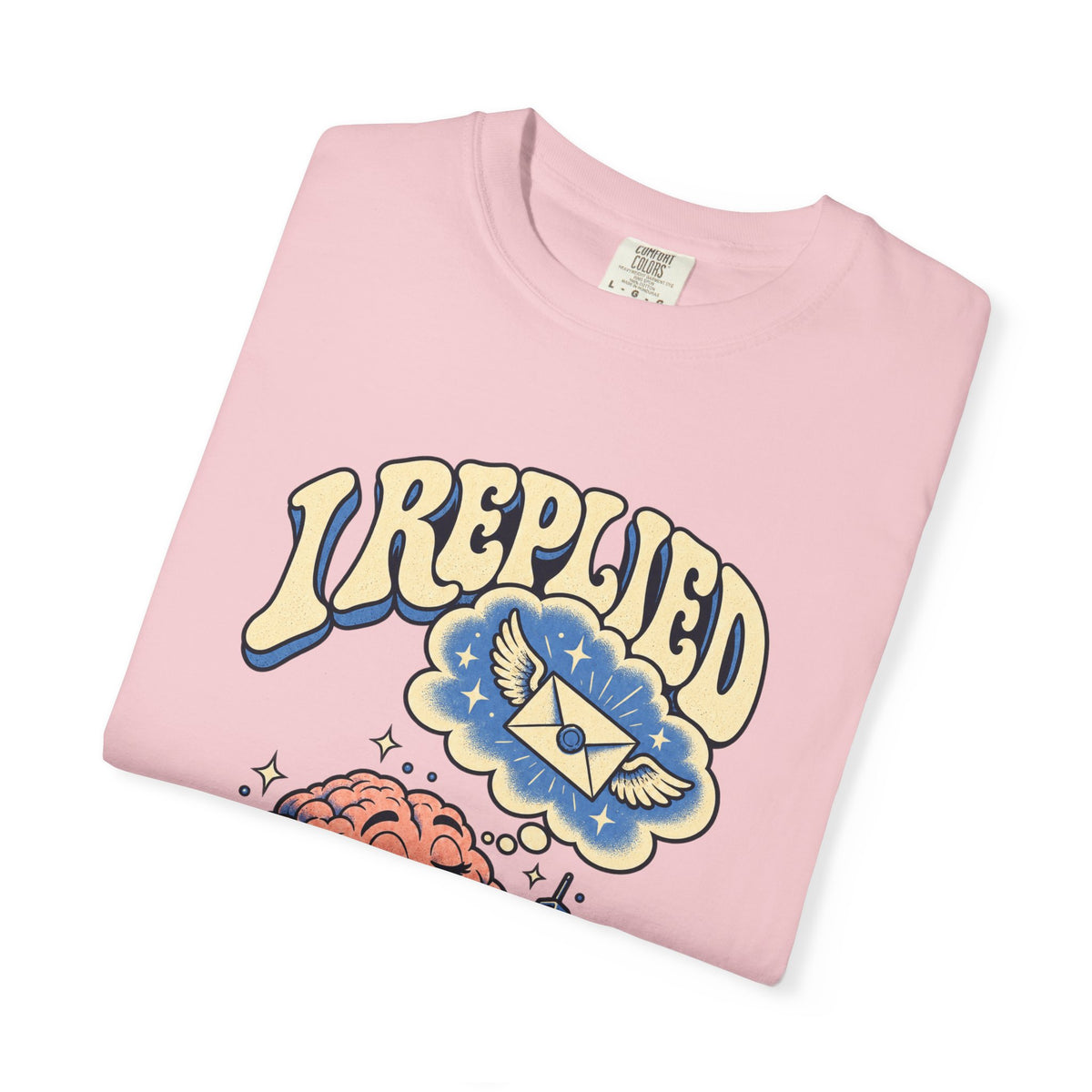 I Replied in My Head — Garment-Dyed Tee