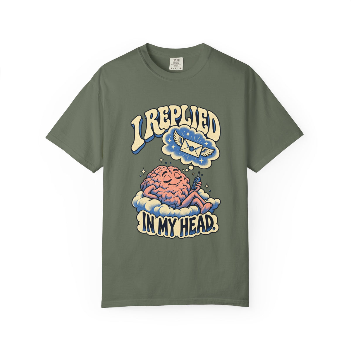 I Replied in My Head — Garment-Dyed Tee