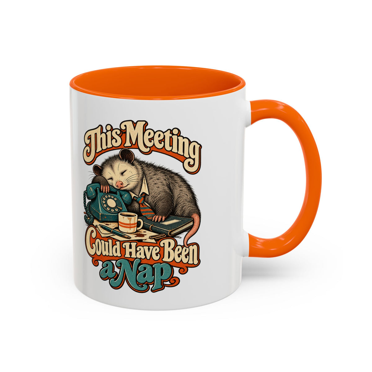 This Meeting Could Have Been a Nap — Accent Mug
