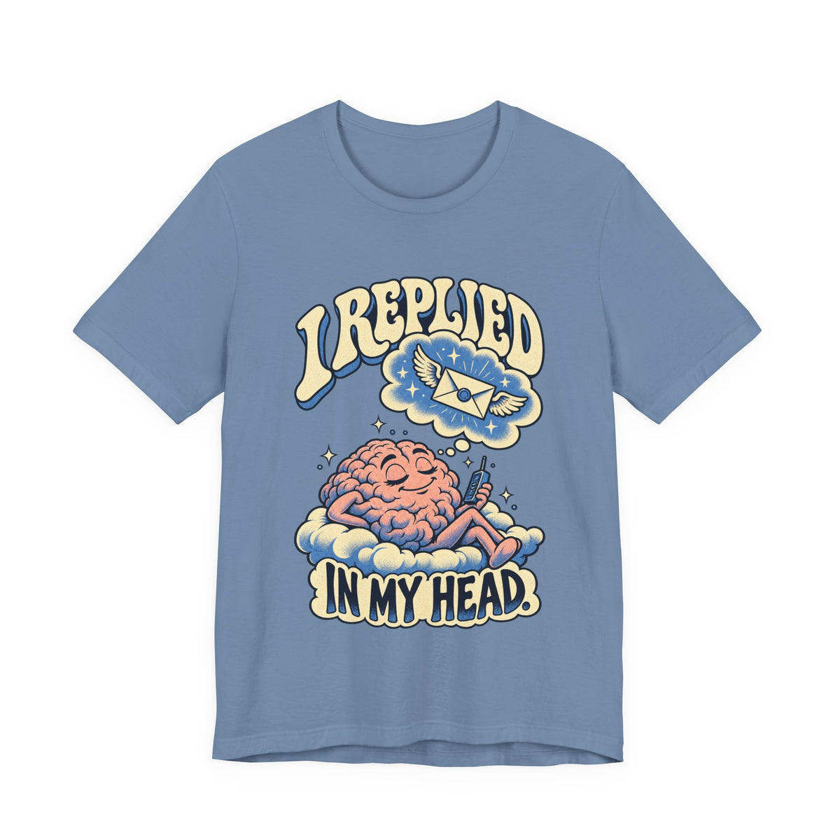I Replied in My Head — Unisex Tee