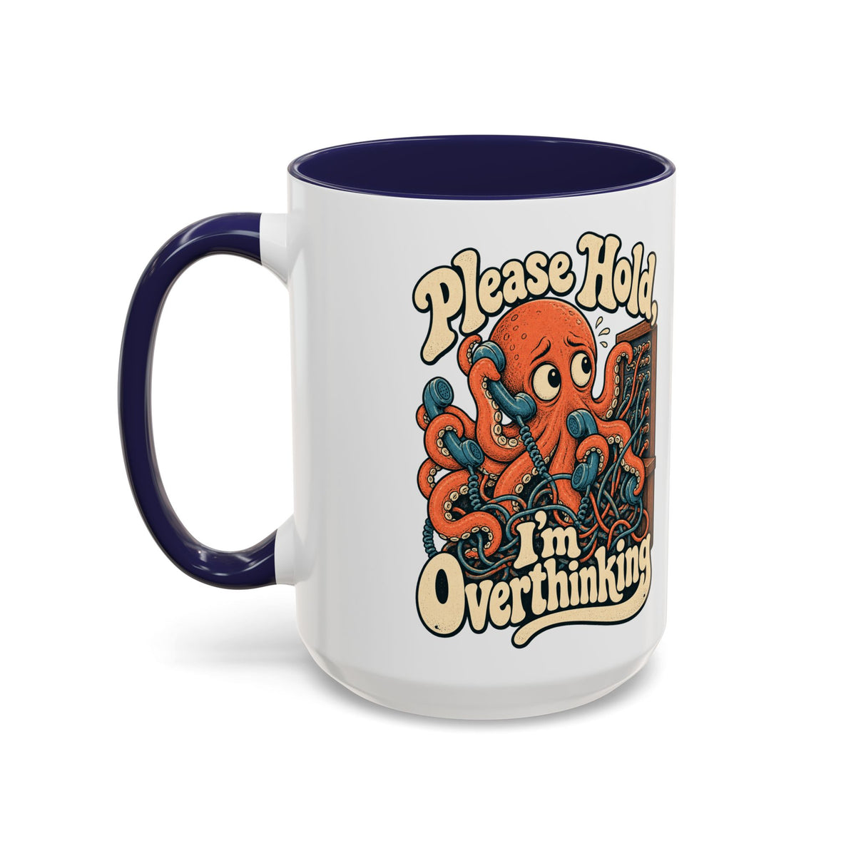 Please Hold, I'm Overthinking — Accent Mug
