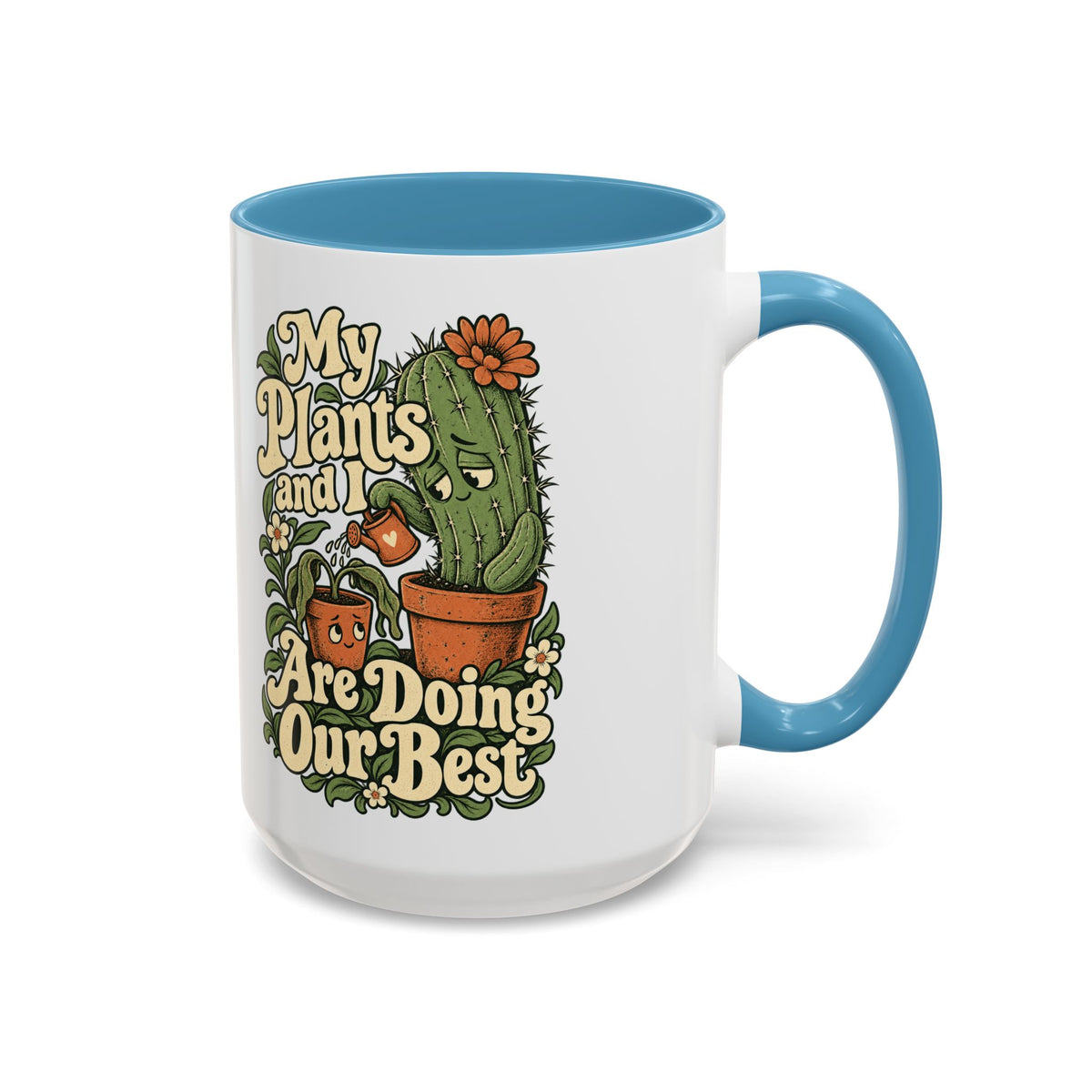 My Plants and I Are Doing Our Best — Accent Mug