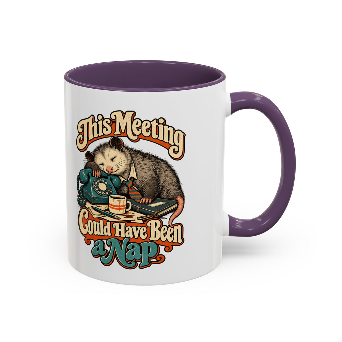 This Meeting Could Have Been a Nap — Accent Mug