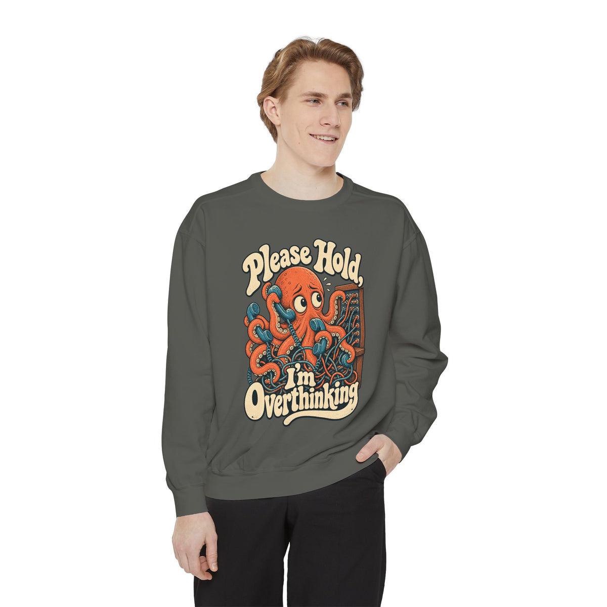 Please Hold, I'm Overthinking — Garment-Dyed Crewneck