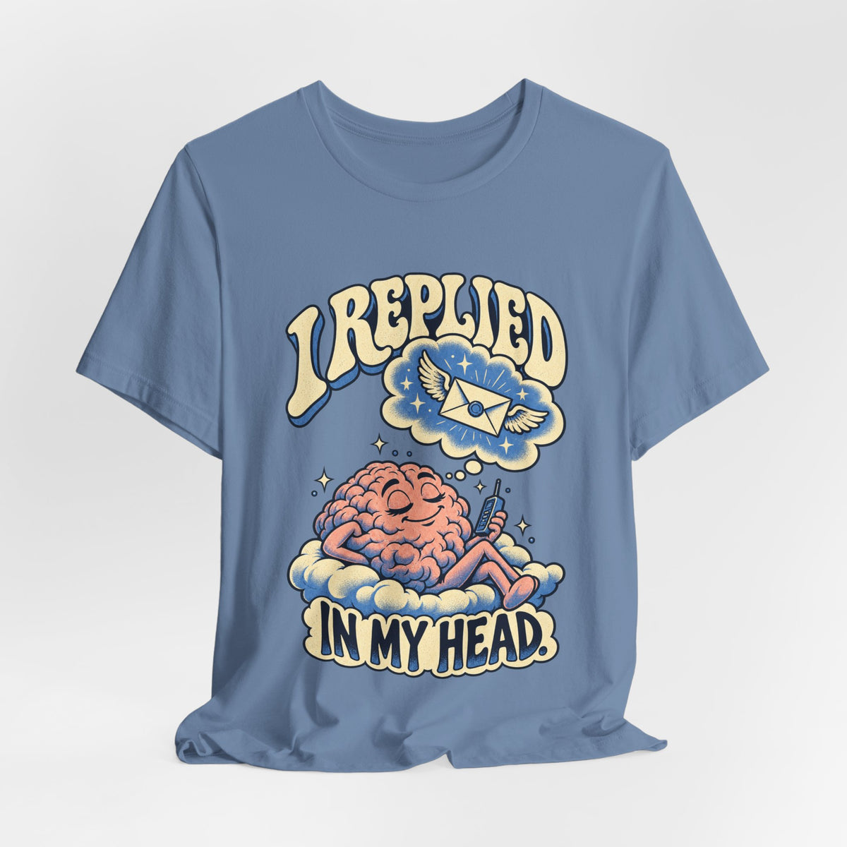 I Replied in My Head — Unisex Tee