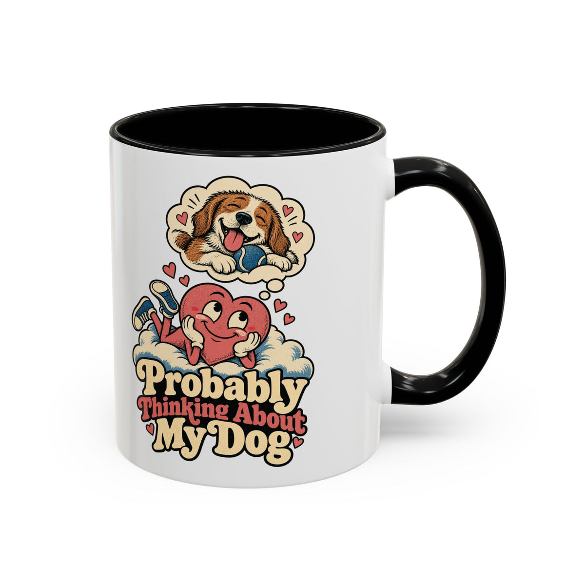 Probably Thinking About My Dog — Accent Mug
