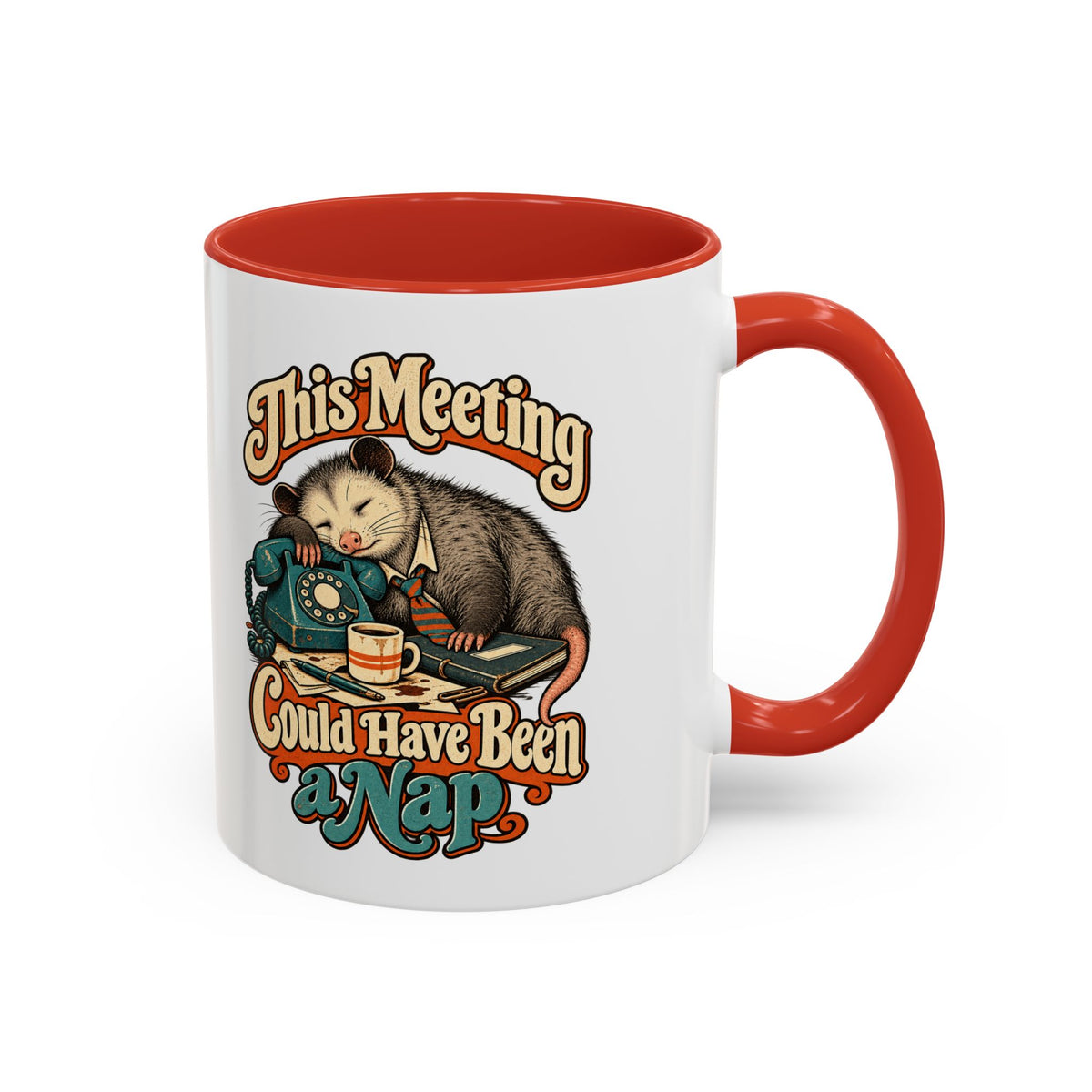This Meeting Could Have Been a Nap — Accent Mug
