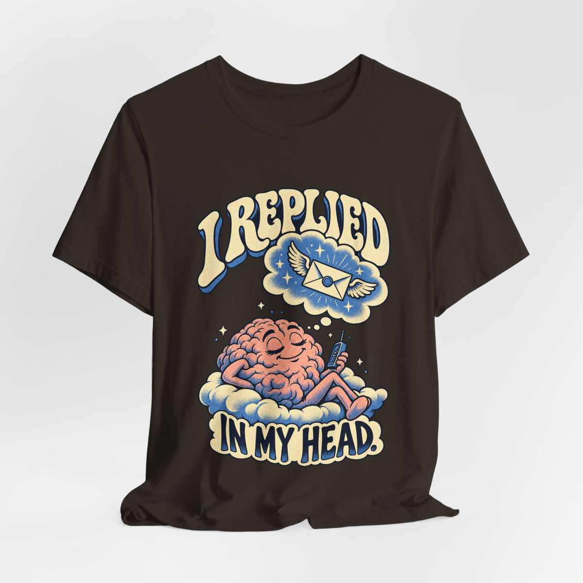 I Replied in My Head — Unisex Tee