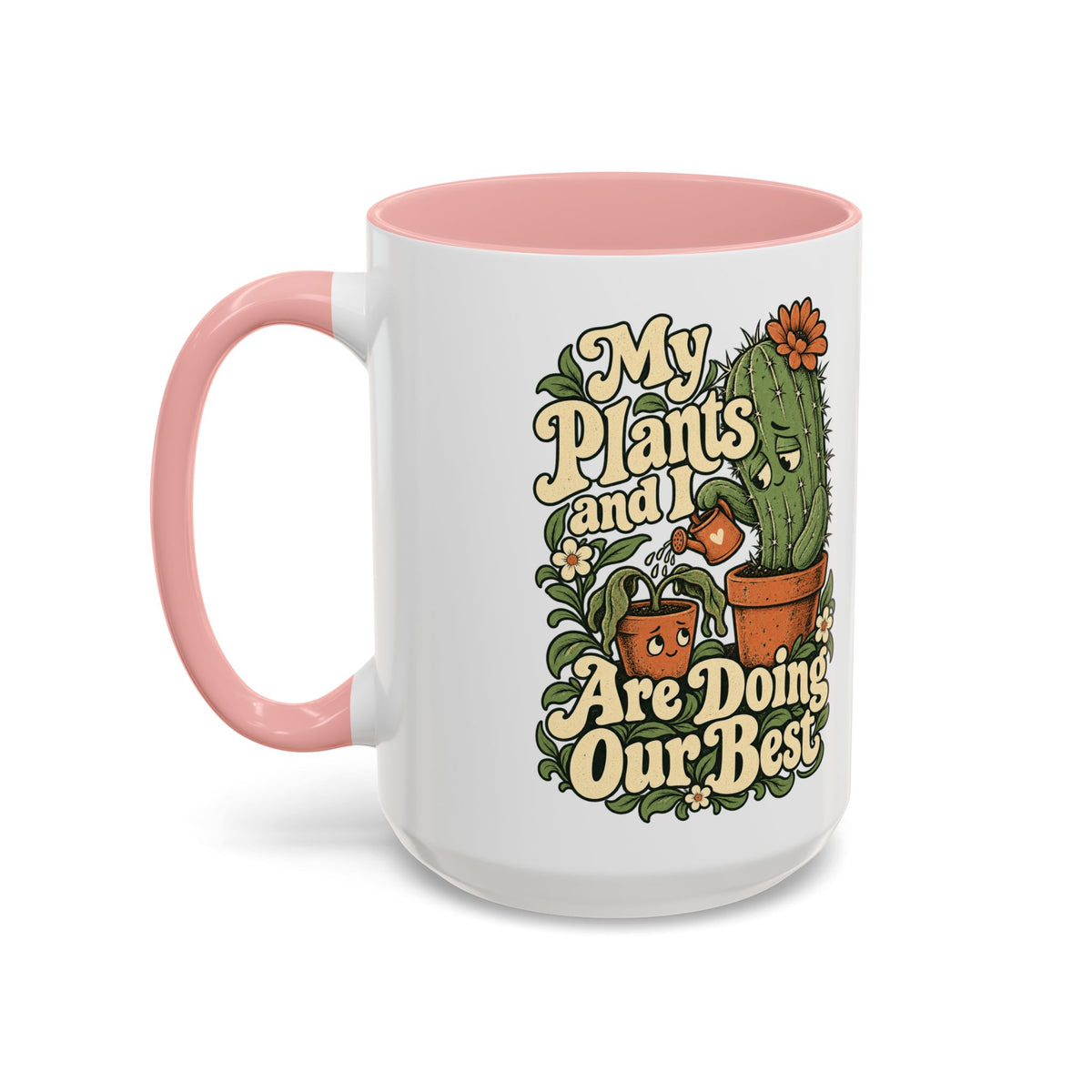 My Plants and I Are Doing Our Best — Accent Mug