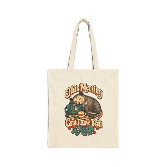 This Meeting Could Have Been a Nap — Canvas Tote